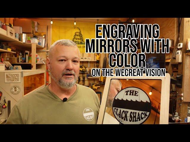 Engraving mirrors with color on the WeCreat Vision