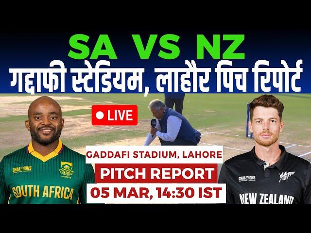 SA vs NZ 2nd SEMI FINAL MATCH Pitch Report, Gaddafi Stadium Lahore Pitch Report, Lahore Pitch Report