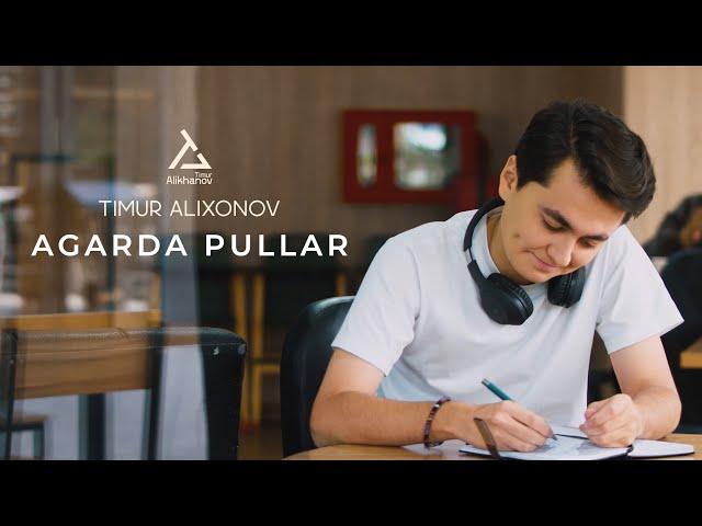 Timur Alixonov - Agarda Pullar | KLIP PREMYERASI