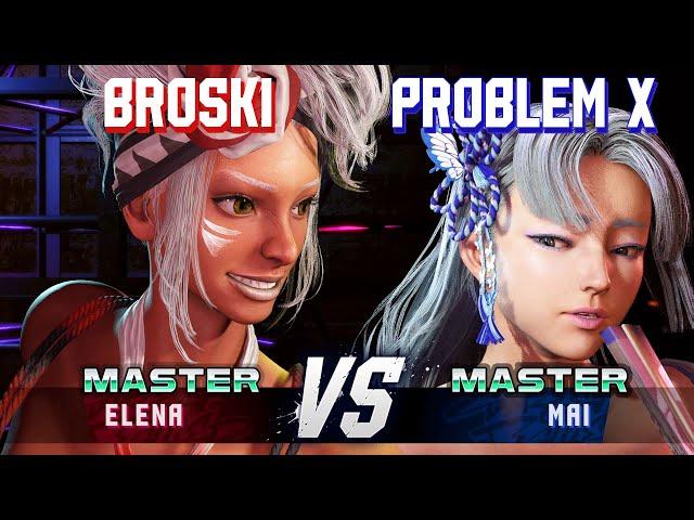 SF6 ▰ BROSKI (Elena) vs PROBLEM X (Mai) ▰ High Level Gameplay