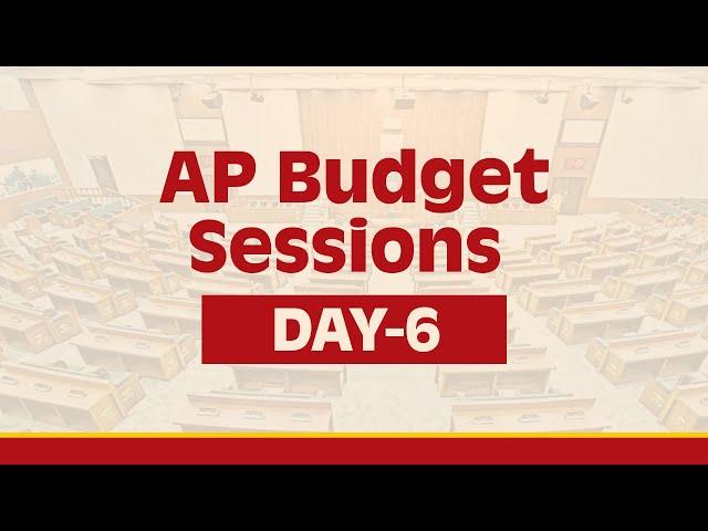 Day - 6: AP Budget Sessions | Legislative Assembly - Live.