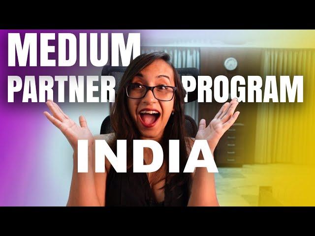 Indians Can FINALLY Make Money From Medium | Step-by-Step guide to join MPP & fill taxpayer info