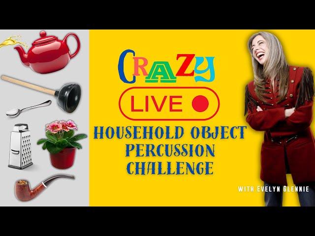  CRAZY LIVE Household Objects percussion challenge | Evelyn Glennie & Rainer Hersch