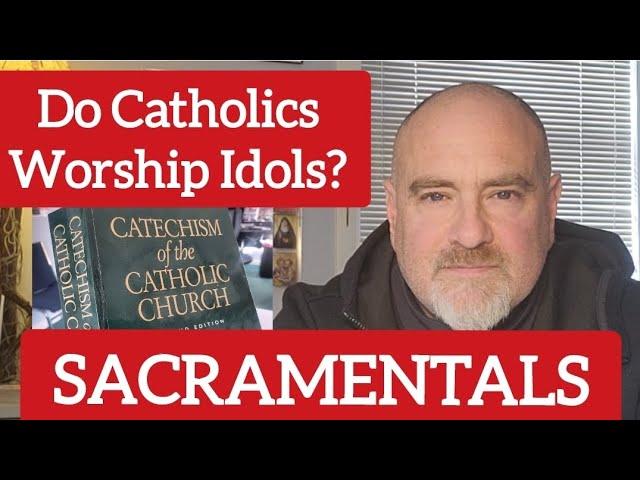 Catechism of Catholic Church #21 Sacramentals