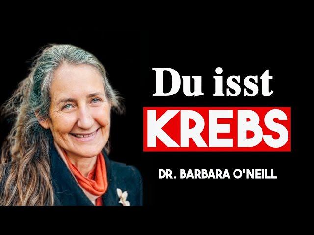 9 SCHLIMMSTE Lebensmittel, die KREBSZELLEN nähren  Barbara O'Neill