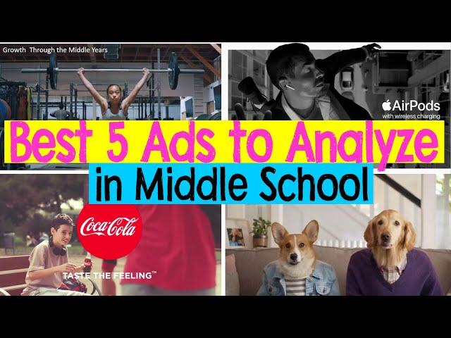 Top 5 Ads (commercials) to Analyze for Middle School