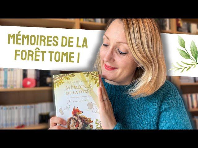  Mickaël Brun-Arnaud - MÉMOIRES DE LA FORÊT TOME 1 : DOUCEUR ET RÉCONFORT | Avis # 1