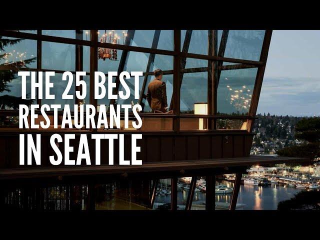 The 25 Best Restaurants in Seattle Right Now