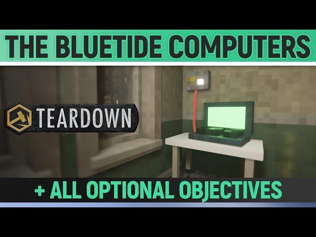 Teardown - The BlueTide Computers - Mission Solution + All Optional Objectives