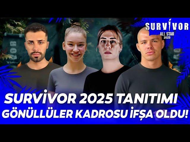 Survivor 2025 Gönüllüler Kadrosu İfşa Oldu! | Survivor 2025 Gönüllüler Tanıtımı