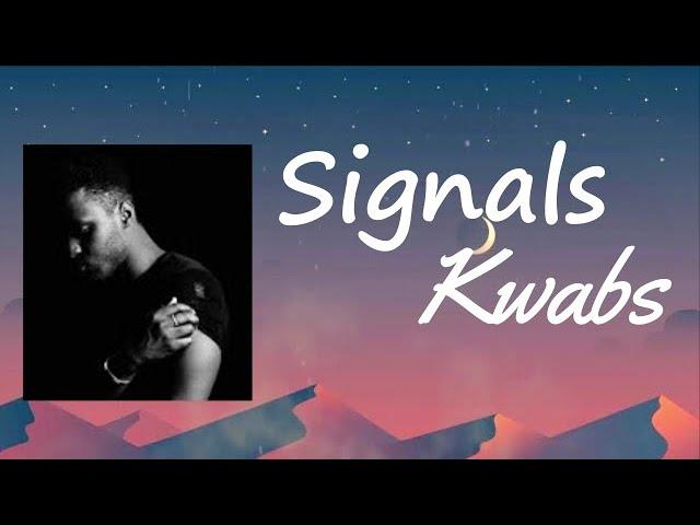 Regard, Kwabs - Signals Lyrics