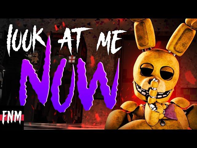 FNAF SONG "Look at Me Now" (ANIMATED)