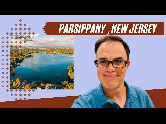 IS PARSIPPANY, NJ RIGHT FOR YOU | Moving to New Jersey