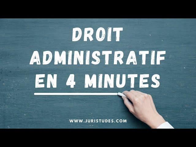 Comprendre le droit administratif en 4 minutes