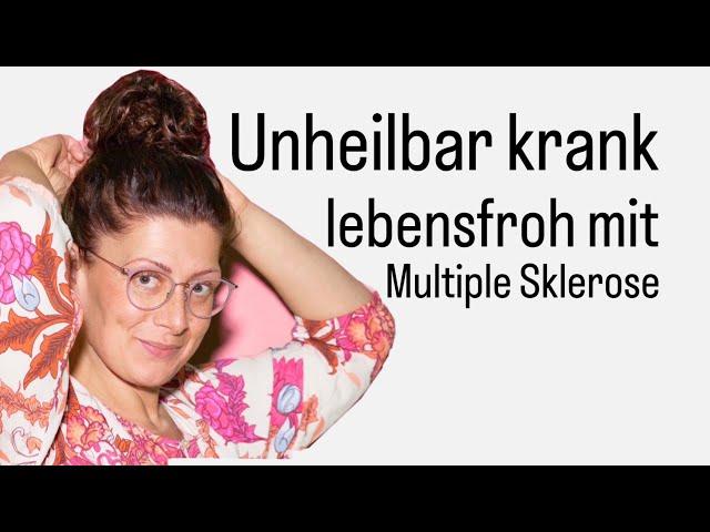 Unheilbar krank – lebensfroh mit MS ️‍🩹