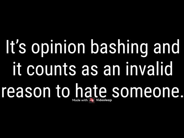 My thoughts on hating someone just because they like a user that they hate