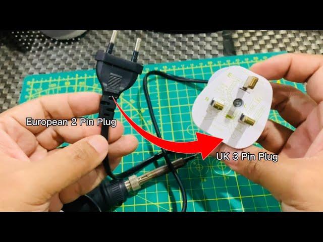 How to Convert 2 Pin to 3 Pin Plug | DIY European to UK AC Supply Plug Conversion