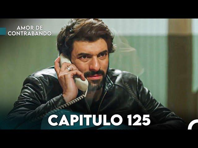 Amor De Contrabando Capitulo 125 (Doblada En Español)