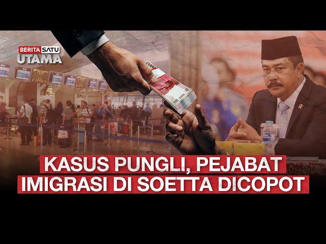  LIVE | Kasus Pungli, Pejabat Imigrasi di Soetta Dicopot - Beritasatu Utama