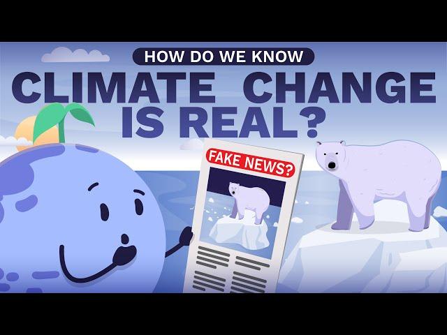 How Scientists KNOW Climate Change is Real | ClimateScience #2