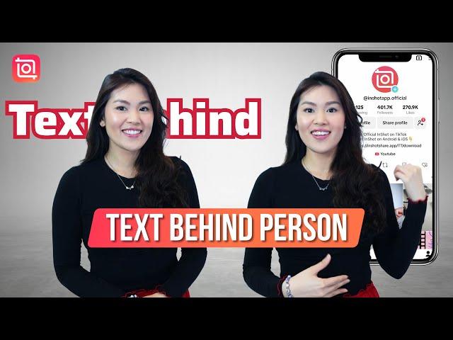 Text and Overlay Behind Person Video Effect Editing Tutorial | InShot Editing Tutorial