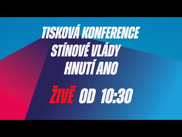 Tisková konference po jednání stínové vlády hnutí ANO 