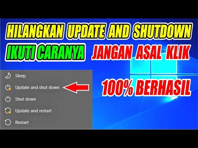 Cara Menghilangkan UPDATE and SHUTDOWN di Windows 10