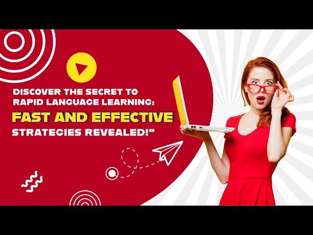 Discover The Secret to Rapid Language Learning || Fast and Effective Strategies Revealed!