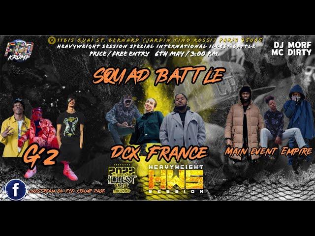 G’z vs DCX FRANCE vs MAINEVENT EMPIRE | HEAVYWEIGHT SESSION special @iibmadrootz