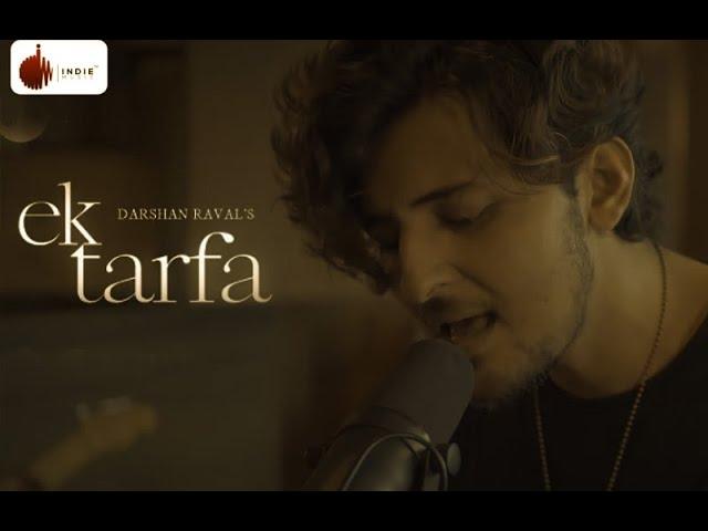 Ek Tarfa || Darshan Raval || Keshav Sharma