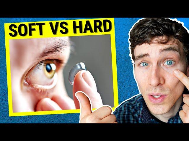 Hard Contact Lenses Vs Soft - Which is Better?