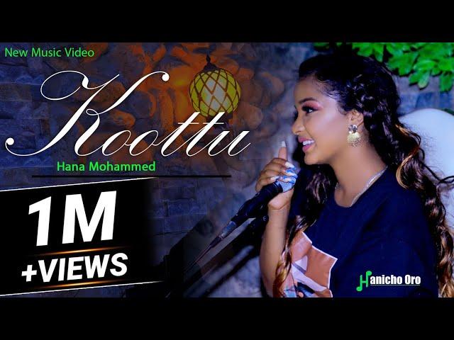 Hana Mohammed Kootu- New Oromo Music 2023 (Official Video)