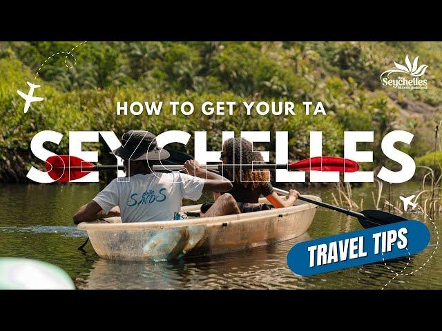 How To Get Your Travel Authorisation | Travel Tips | The Seychelles Islands