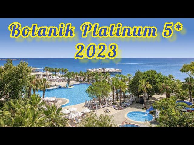 Botanik Platinum Hotel 5* 2023 / Alanya Okurcalar Antalya Turkey