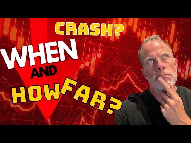 Stock Market Crash - When and How Far?