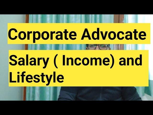 Corporate Lawyer Salary and Lifestyle || In India|| Income || Advocate lifestyle