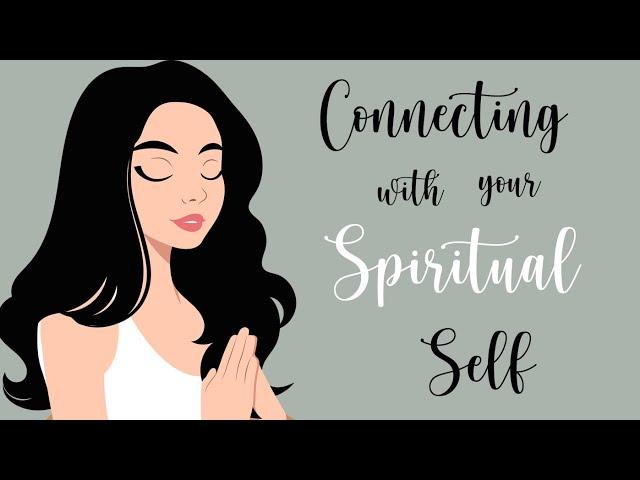 10 Minute Meditation for Connecting with Your Spiritual Self