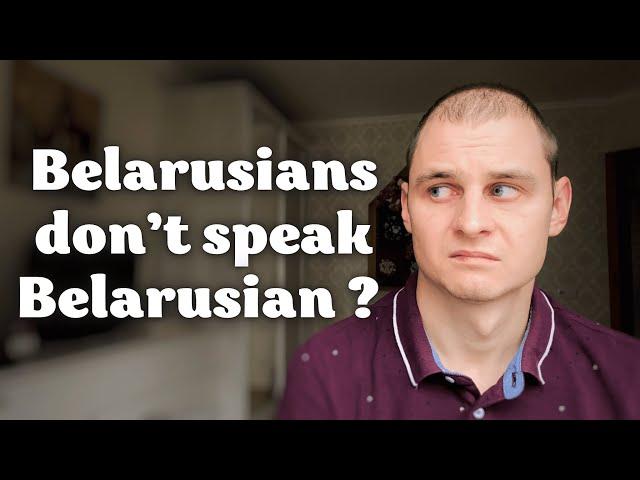 What language do Belarusians prefer to speak? about Belarusian language