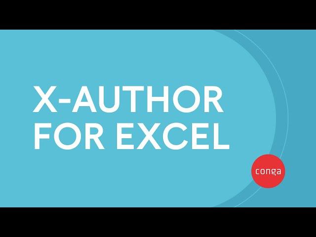 Streamline Your Excel Workflow: Installing X-Author by Conga Tutorial