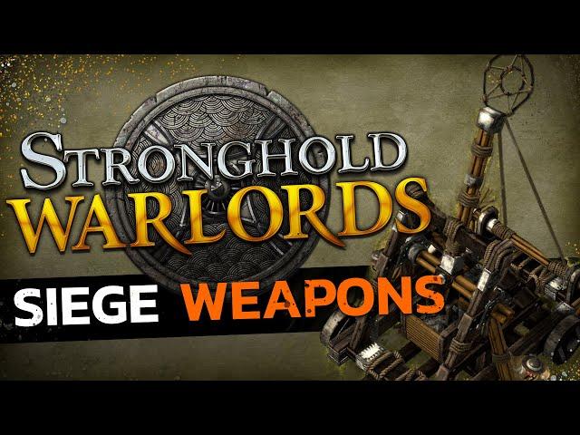 The Siege Weapons of Stronghold: Warlords - Fire Ox, Laddermen & Catapults