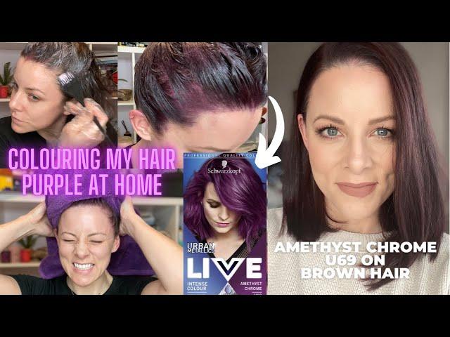 COLOURING MY HAIR AMETHYST CHROME PURPLE AT HOME | Schwarzkopf Urban Metallics Live U69 on brunette