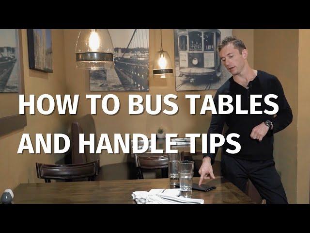 How to Bus Tables and Handle Tips - Restaurant - Server Training | Restaurant Business