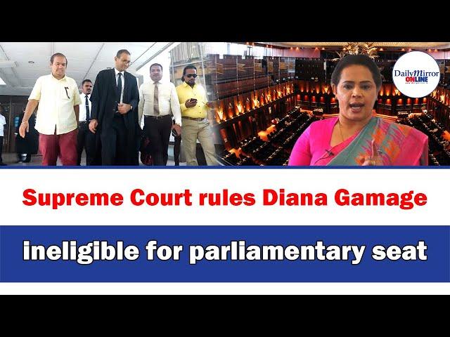 Supreme Court rules Diana Gamage ineligible for parliamentary seat