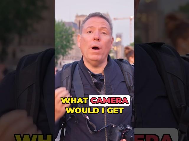 What camera would I get if I had no money?