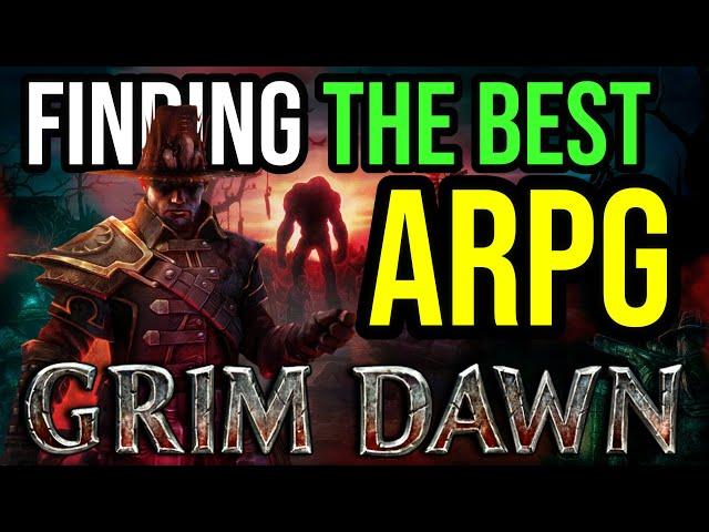 Finding the Best ARPG Ever Made: Grim Dawn