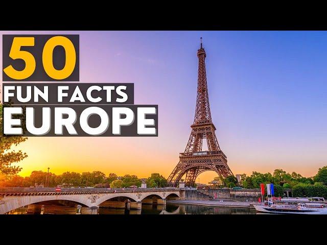 50 Fun And Interesting Facts About Europe