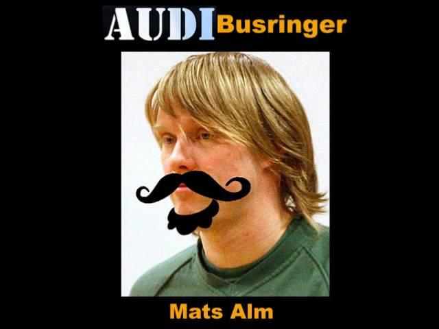 Audi Busringer - Mats Alm