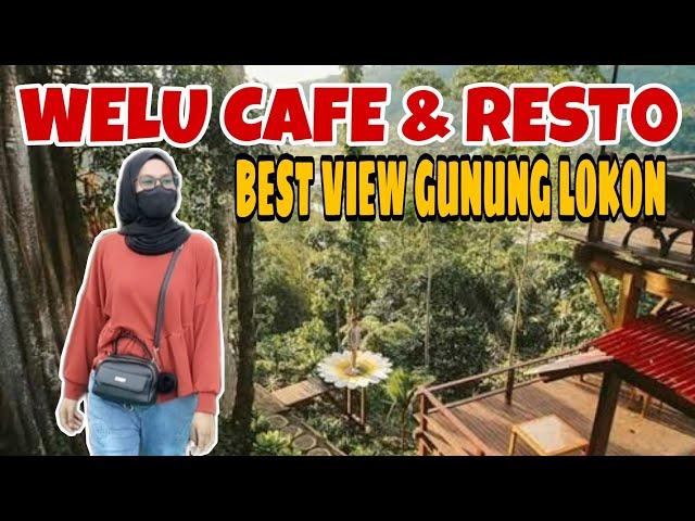 WELU CAFE & RESTO || WISATA TOMOHON || VLOG MANADO - TOMOHON