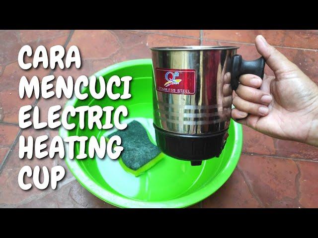 Cara Mencuci Electric Heating Cup