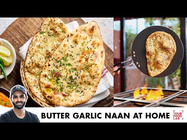 Easy Naan on Tawa at Home | Garlic Naan, Cheese Naan | तवे पर नान बनाइए आसानी से | Chef Sanjyot Keer